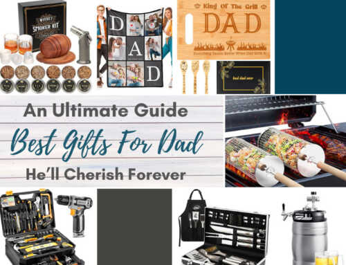 The Ultimate Guide to the Best Gifts for Dad